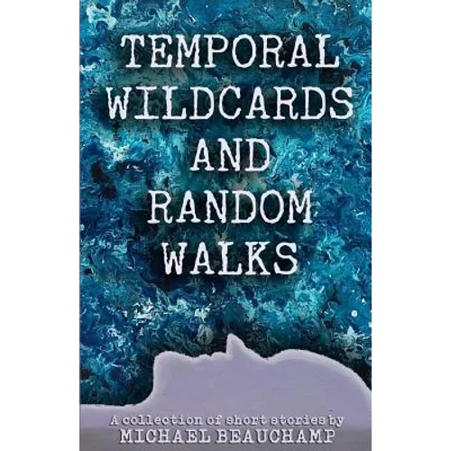 Temporal Wildcards and Random Walks: A Collection of Short Stories