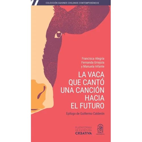 La vaca que cantó una canción hacia el futuro