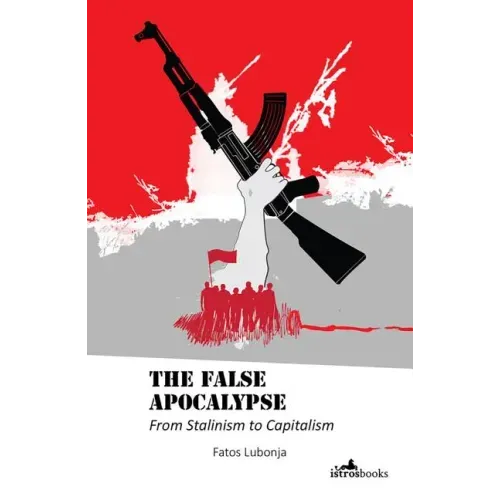The False Apocalypse: From Stalinism to Capitalism