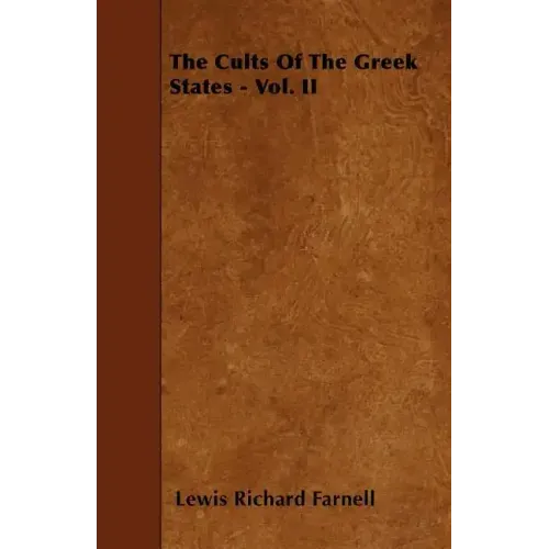 The Cults Of The Greek States - Vol. II