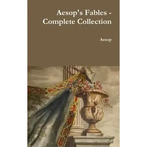 Aesop's Fables - Complete Collection