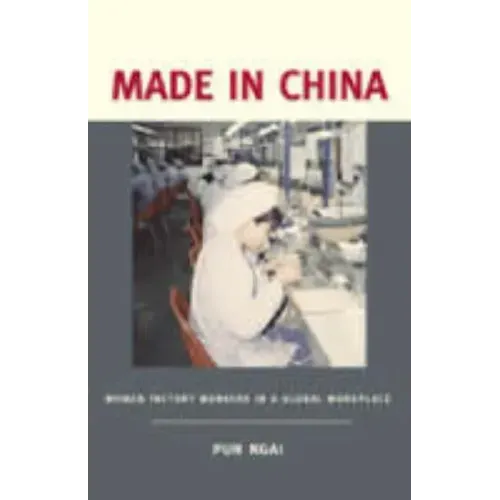 Made in China: Women Factory Workers in a Global Workplace