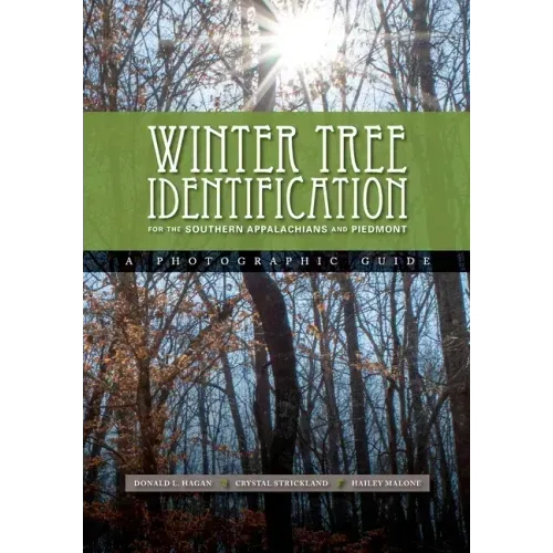 Winter Tree Indentification for the Southern Appalachians and Piedmont