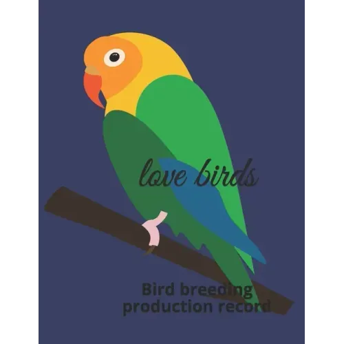 Love birds: Bird breeding production record