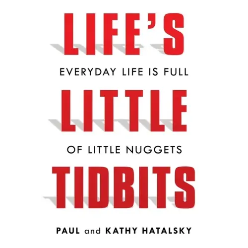 Life's Little Tidbits