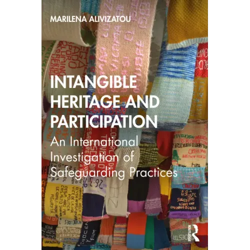 Intangible Heritage and Participation: Encounters with Safeguarding Practices