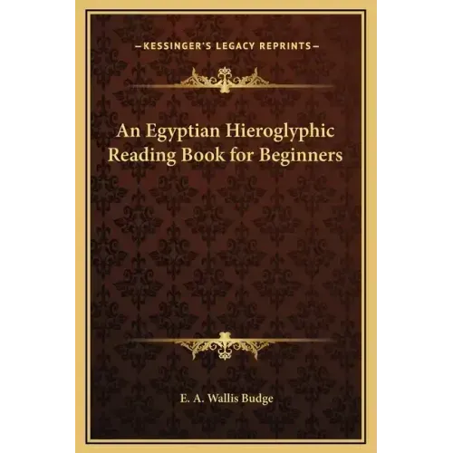 An Egyptian Hieroglyphic Reading Book for Beginners