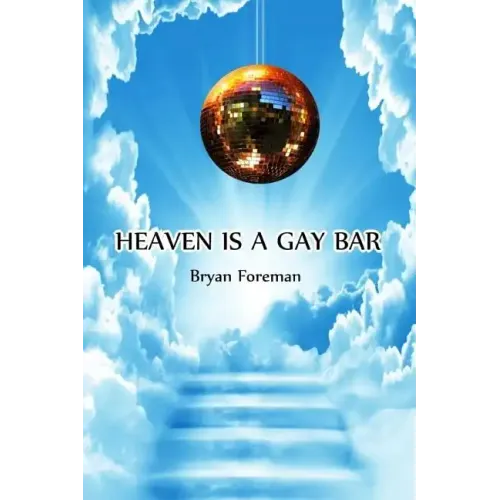 Heaven Is a Gay Bar