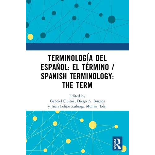 Terminología del español: el término / Spanish Terminology: The Term