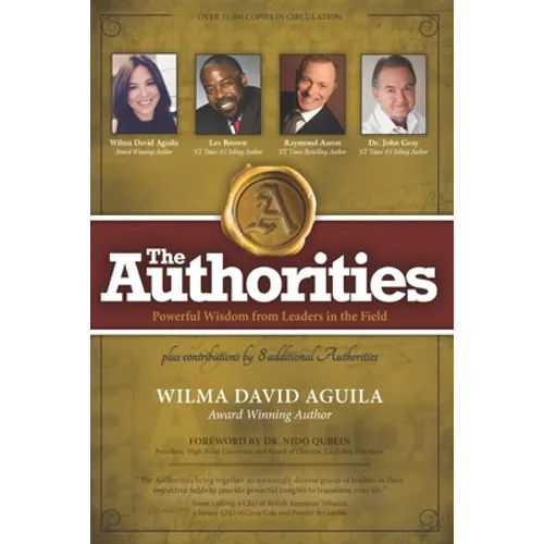 The Authorities - Wilma David Aguila: Powerful Wisdom from Leaders in the Field