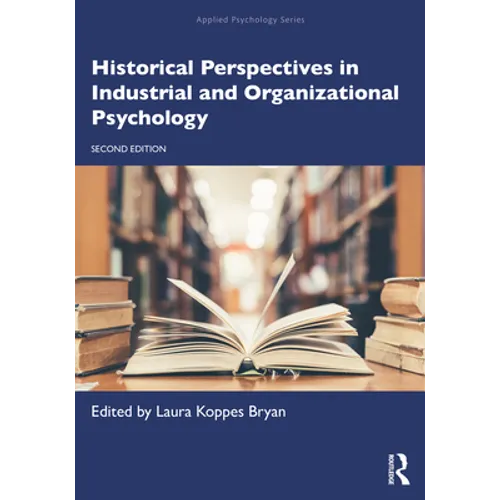 Historical Perspectives in Industrial and Organizational Psychology