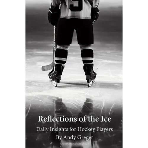 Reflections of the Ice: Daily Insights for Hockey Players