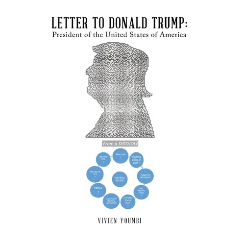 Letter to Donald Trump: President of the United States of America: From a Shithole