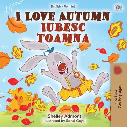 I Love Autumn (English Romanian Bilingual Book for Children)