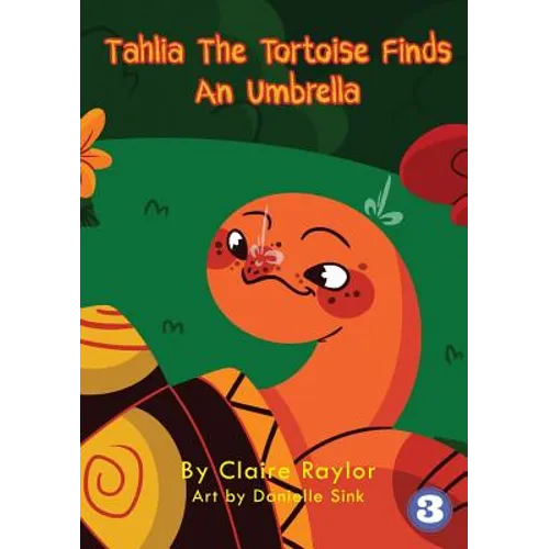 Tahlia The Tortoise Finds An Umbrella
