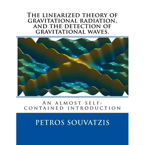 The linearized theory of gravitational radiation, and the detection of gravitational waves.: An almost self contained introduction