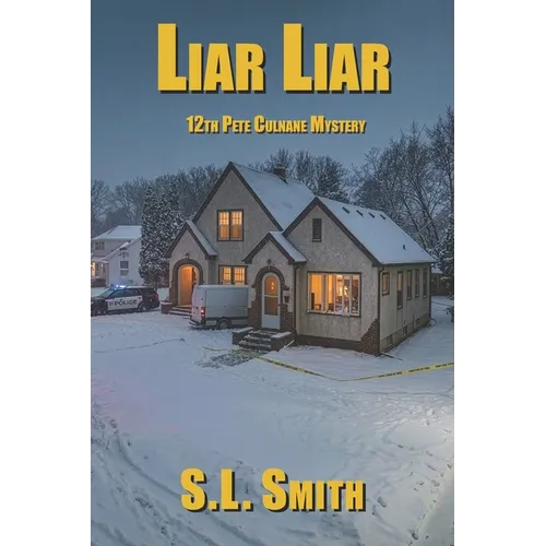 Liar Liar: 12th Pete Culnane Mystery