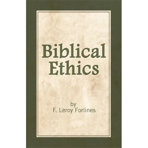 Biblical Ethics: Ethics for Happier Living