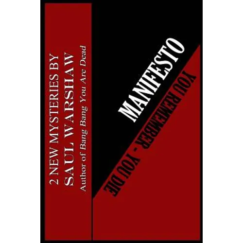Manifesto/ You Remember...You Die