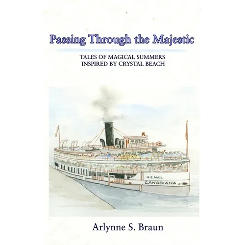 Passing Through the Majestic: Tales of Magical Summers Inspired by Crystal Beach