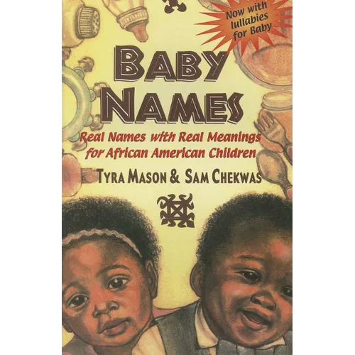 Baby Names: Real Names with Real Meanings for African American Children