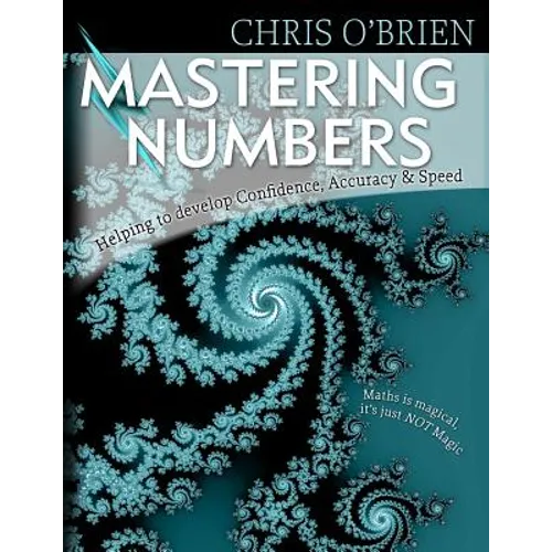 Mastering Numbers: Helping to develop Confidence, Accuracy & Speed
