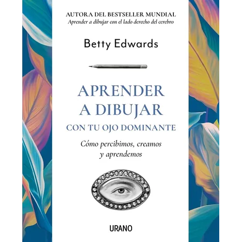Aprender a Dibujar Con Tu Ojo Dominante