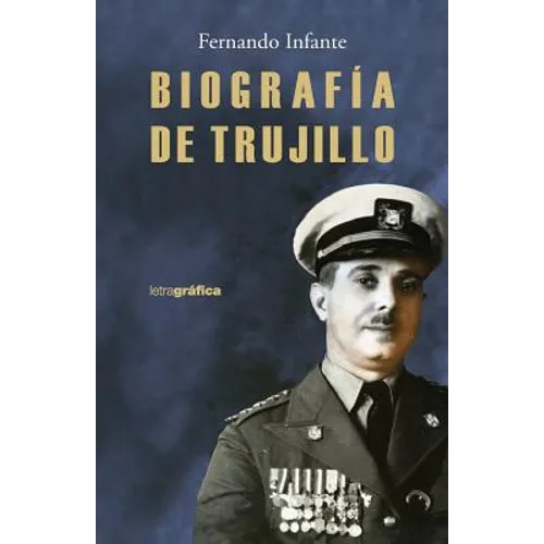 Biografia de Trujillo