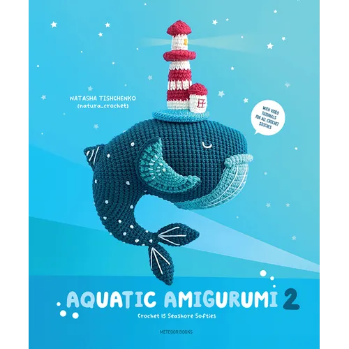Aquatic Amigurumi 2: Crochet 15 Seashore Softies