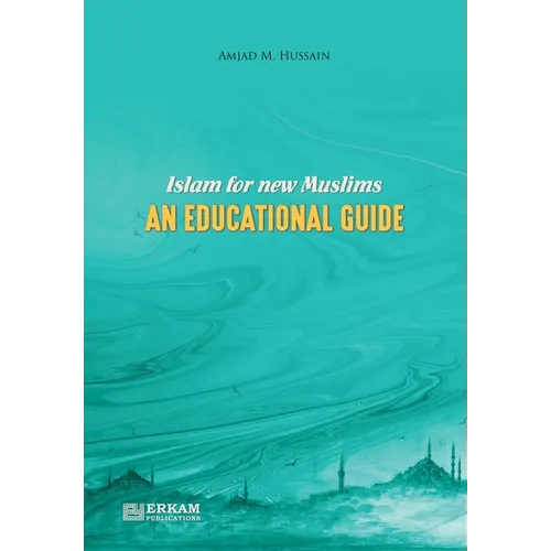 Islam for New Muslims - An Educational Guide