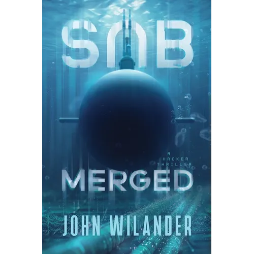 Submerged: A hacker thriller