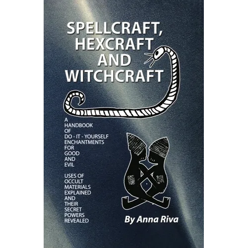 Spell Craft, Hex Craft and Witch Craft