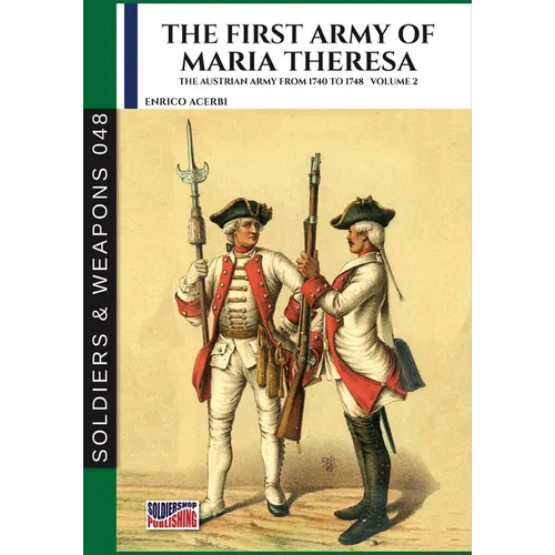 The first army of Maria Theresa - Vol. 2