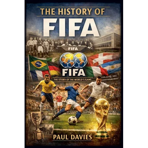 The History of FIFA