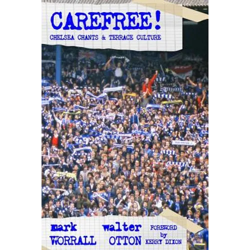 Carefree! Chelsea Chants and Terrace Culture