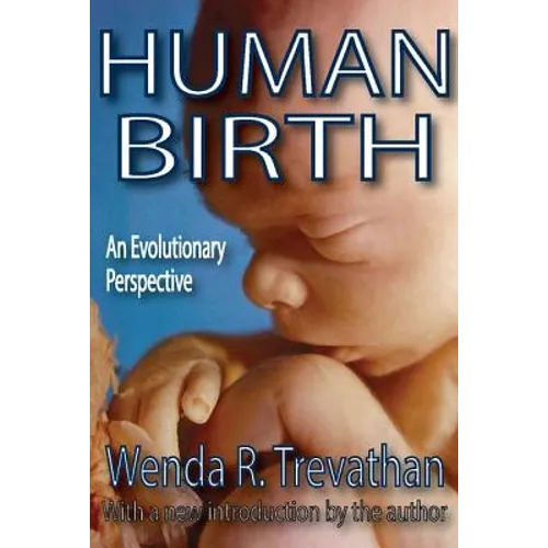 Human Birth: An Evolutionary Perspective