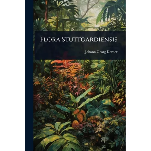 Flora Stuttgardiensis