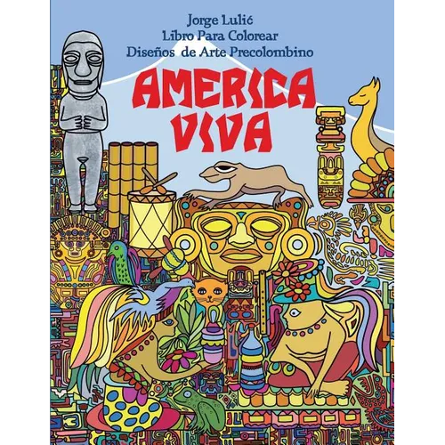 America Viva Libro Para Colorear de Arte Precolombino