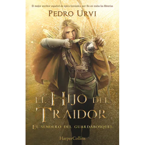 El Hijo del Traidor (the Traitor's Son - Spanish Edition): El Sendero del Guardabosques, Libro 1 (Path of the Ranger, Book 1)