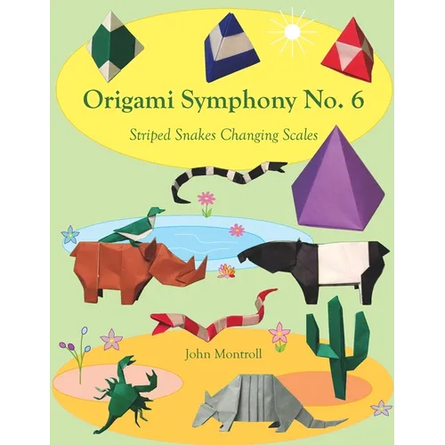 Origami Symphony No. 6: Striped Snakes Changing Scales