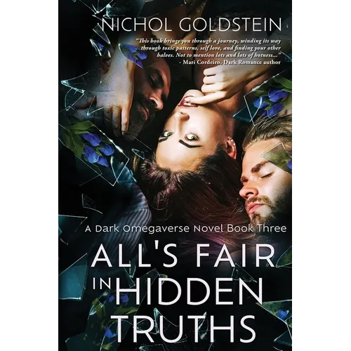 All's Fair in Hidden Truths