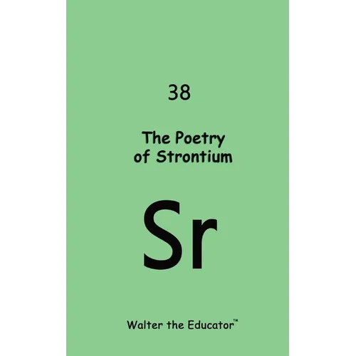 The Poetry of Strontium