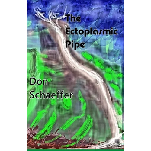 The Ectoplasmic Pipe