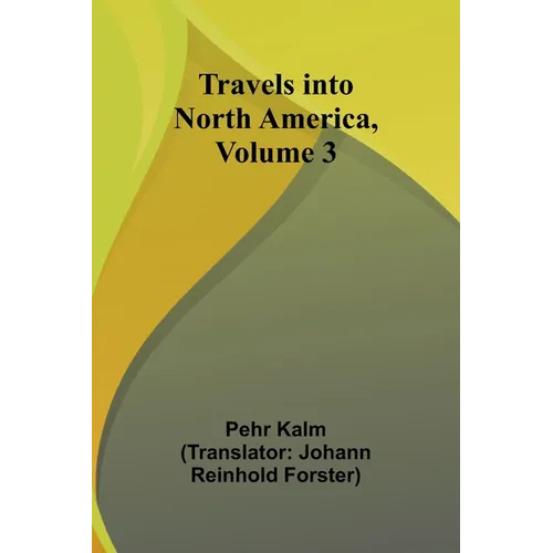 Travels into North America, Volume 3