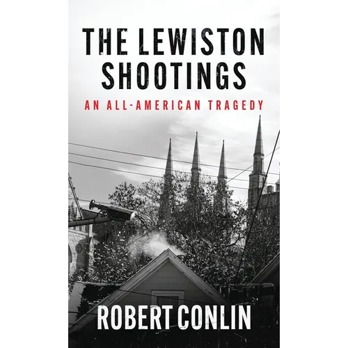The Lewiston Shootings