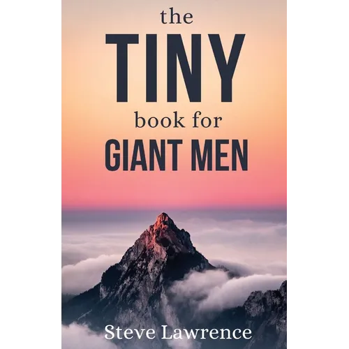 Tiny Book For Giant Men