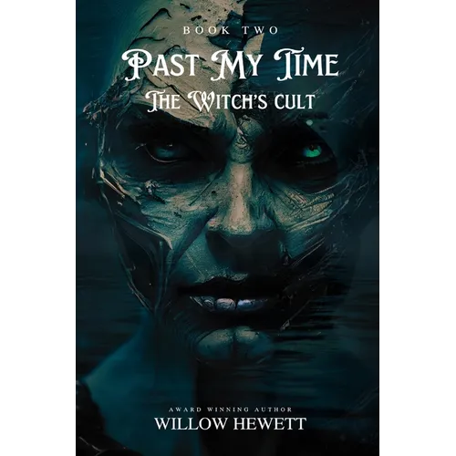 Past My Time The Witch's Cult