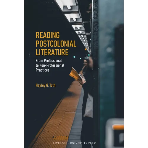 Reading Postcolonial Literature From Professional to Non-Professional Practices