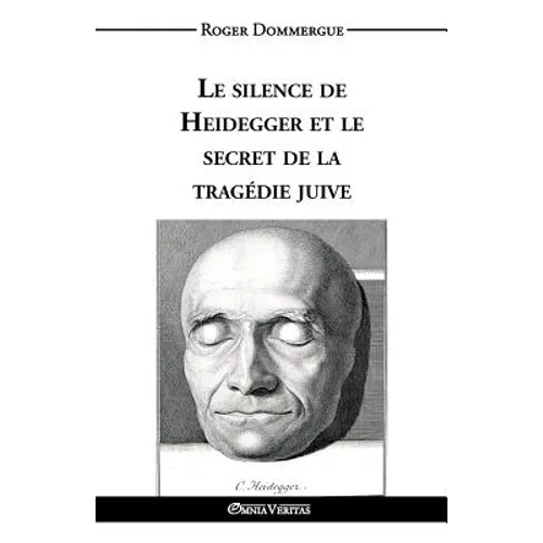 Le silence de Heidegger et le secret de la tragédie juive