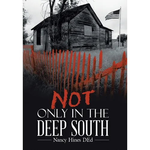Not Only in the Deep South